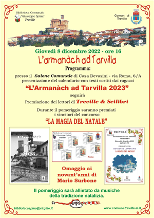 Giovedì 8 dicembre alle ore 16 - La nuova edizione del calendario “L’Armanàch ad Tarvilla 2023”.